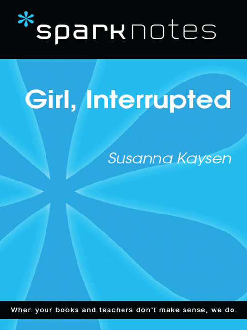 Title details for Girl, Interrupted by SparkNotes - Available